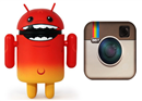 Instagram ក្លែងបន្លំនៅលើ Android មាន malware ដែលអាចផ្ញើសារខុសច្បាស់