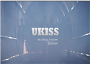 Believe វីដេអូបទចម្រៀងថ្មីពី UKISS