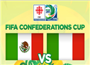 Mexico ចាញ់ Italy ក្នុងជំនួបដំបូង Confederation Cup 2013 (មានវីដេអូ)
